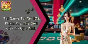 Tải Game Tài Xỉu IOS: Khám Phá Thế Giới Giải Trí Cực Đỉnh