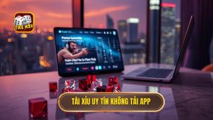 Tài Xỉu Không Cần Tải App: Xu Hướng Giải Trí Trực Tuyến Đỉnh Cao Năm 2024