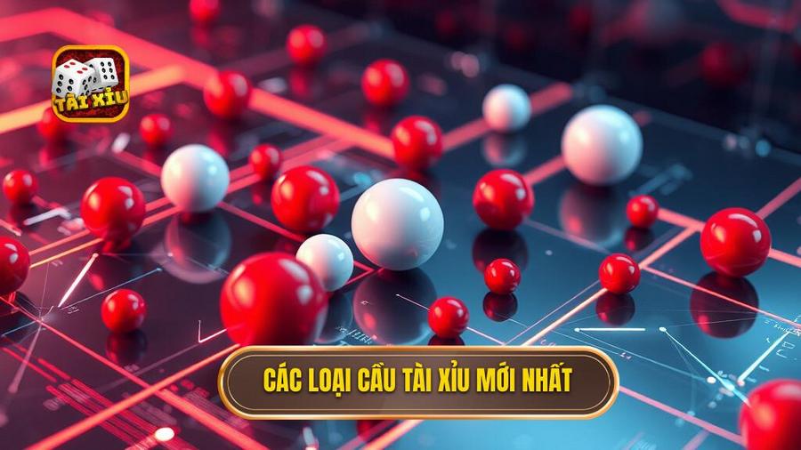 Tổng hợp các loại cầu tài xỉu mới nhất và cách nhận biết