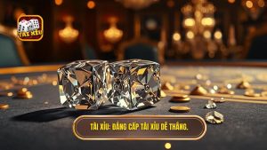 Tài Xỉu dễ thắng