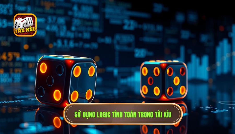 Sử dụng Logic trong Tài Xỉu: Sức mạnh của những con số